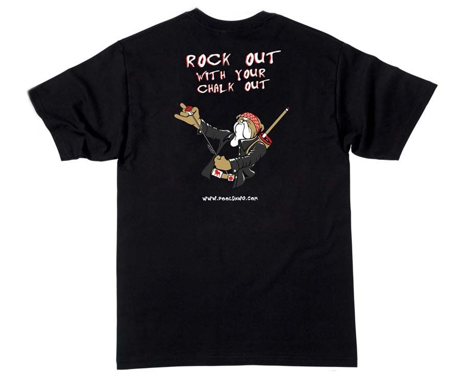 PoolDawg Rock Out With Your Chalk Out T-Shirt 1 PoolDawg Rock Out With Your Chalk Out T-Shirt
